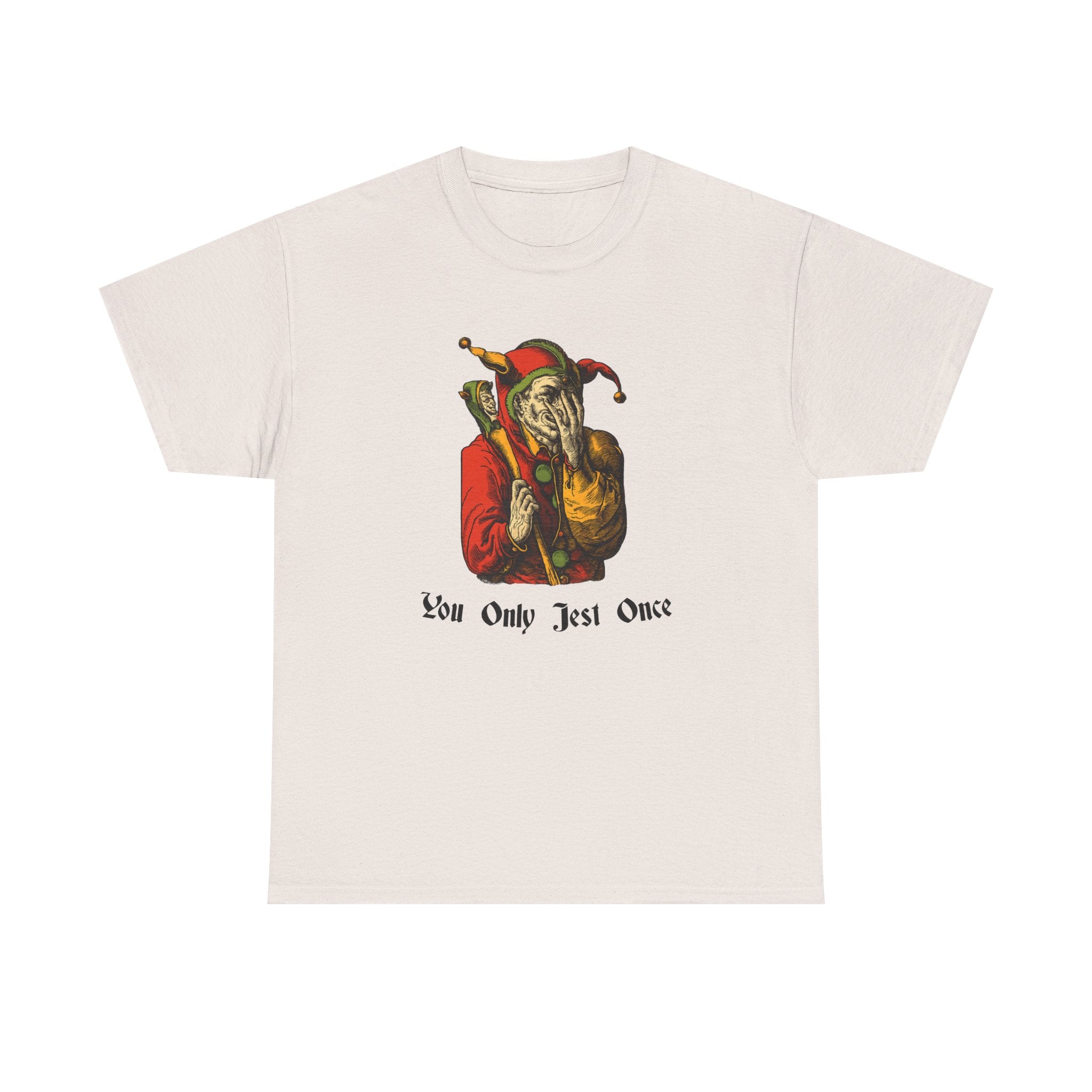 "You Only Jest Once" Unisex Heavy Cotton Tee