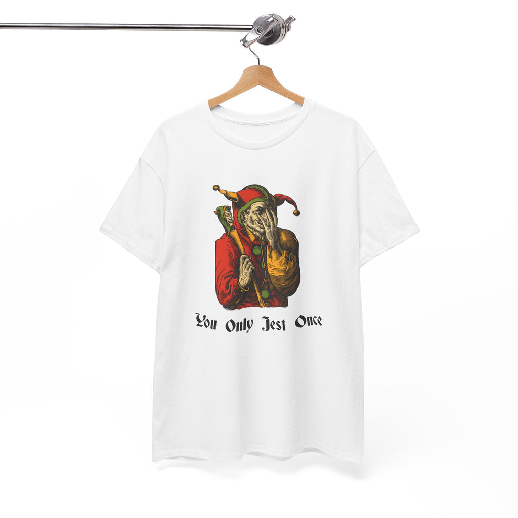 "You Only Jest Once" Unisex Heavy Cotton Tee