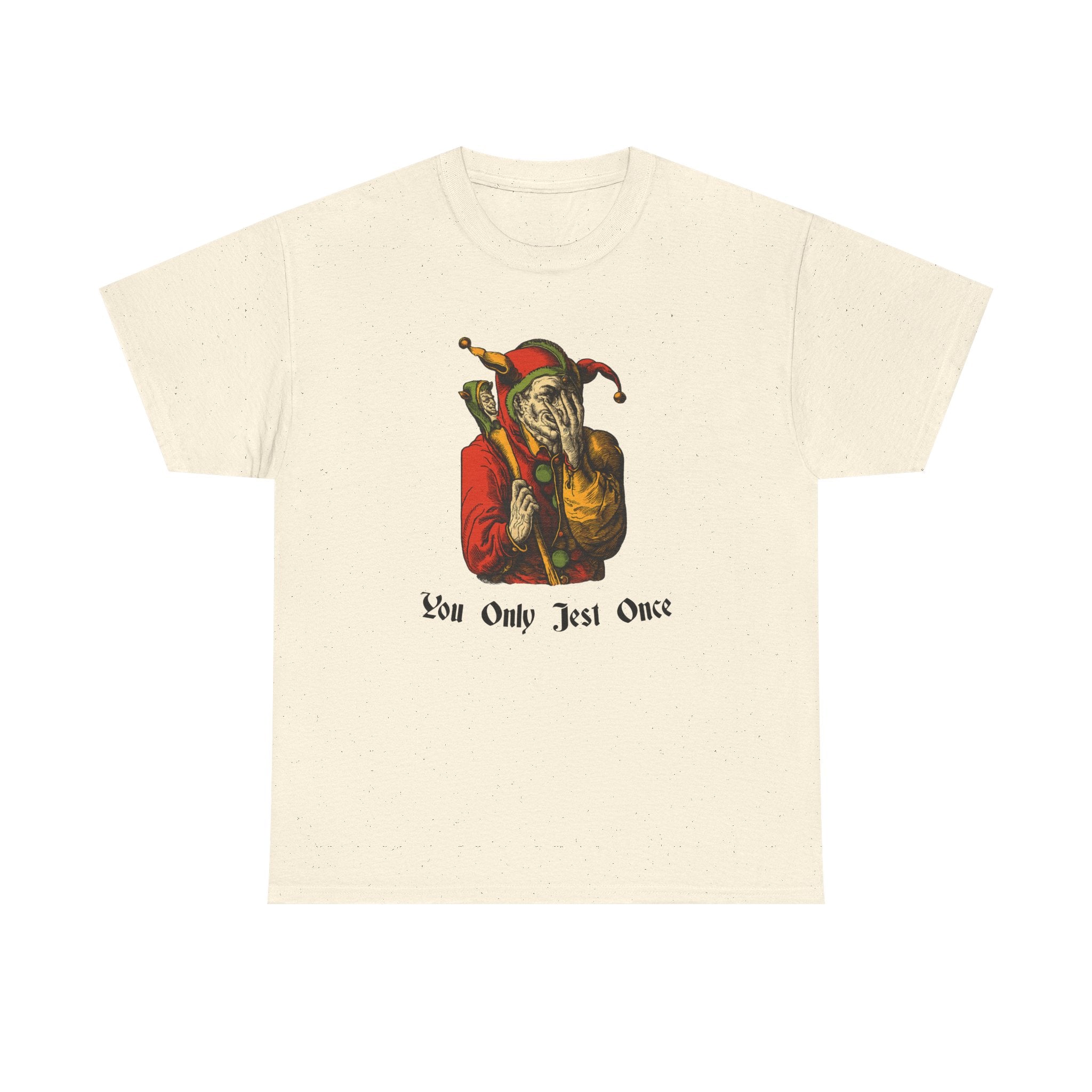 "You Only Jest Once" Unisex Heavy Cotton Tee